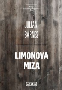 <i>Limonova miza</i> [The lemon table] by Julian Barnes, published by <!--LINK'" 0:263-->, 2012