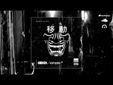 Gisaza - Vampire (28.04.2017)